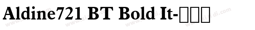 Aldine721 BT Bold It字体转换